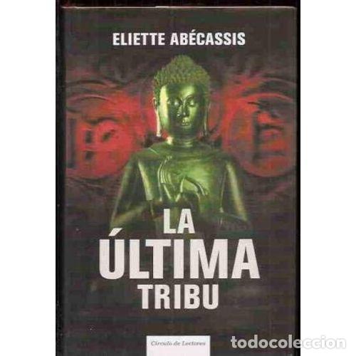 Libros: La Ultima Tribu - Eliette Abecassis - Editorial Bru&ntilde;o - Foto 1