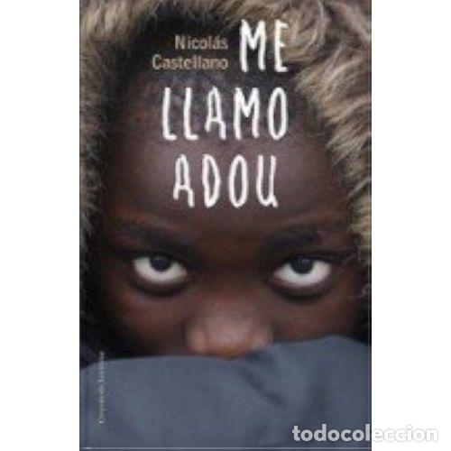Libros: ME LLAMO ADOU - CASTELLANO, NICOL&Aacute;S - Sin Especificar - Foto 1
