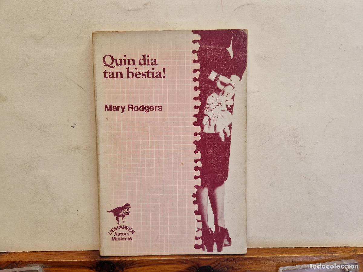 Libros: QUIN DIA TAN B&Egrave;STIA. MARY RODGERS. - Foto 1