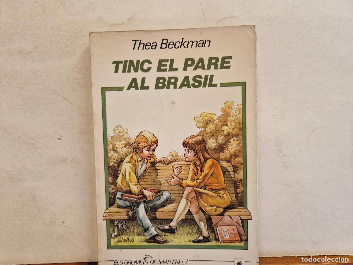 Libros: THEA BECKMAN. TINC EL PARE AL BRASIL. - Foto 1