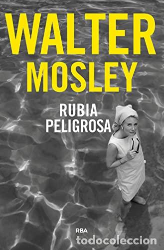 Libros: RUBIA PELIGROSA - Mosley,Walter - Foto 1
