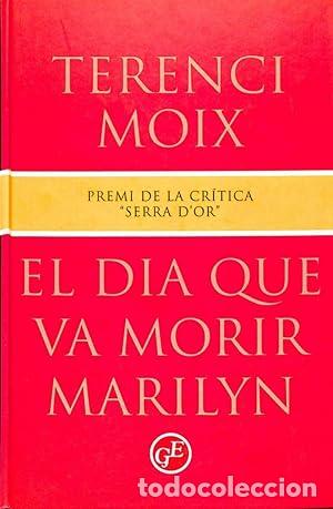 Libros: EL DIA QUE VA MORIR MARILYN - Moix,Terenci - Foto 1