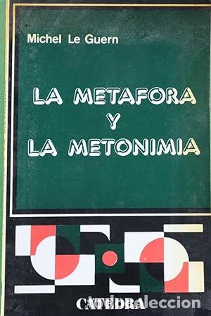 Libros: LA MET&Aacute;FORA Y LA METONIMIA - Le Guern,Michel - Foto 1