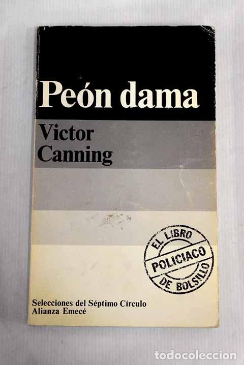 Libros: Pe&oacute;n dama: Canning, V&iacute;ctor.- Canning, V&iacute;ctor - Foto 1