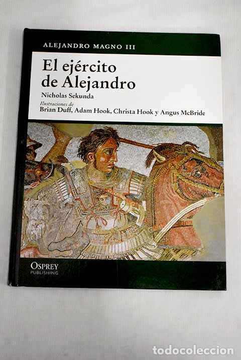 Libros: El ej&eacute;rcito de Alejandro.- Sekunda, Nick - Foto 1