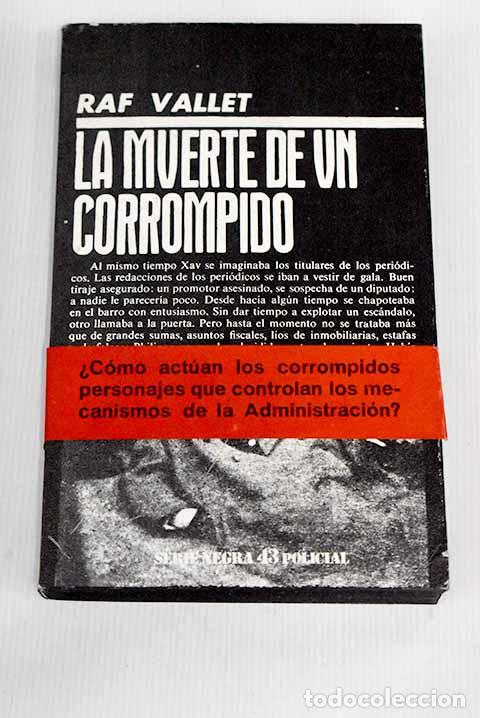 Libros: La muerte de un corrompido.- Vallet, Raf - Foto 1
