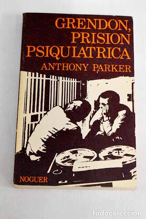 Libros: Grendon, prisi&oacute;n psiqui&aacute;trica.- Parker, Anthony - Foto 1