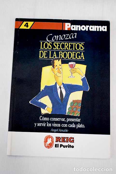 Libros: Los secretos de la bodega: c&oacute;mo conservar, presentar y servir los vinos adecuados a cada plato - Foto 1