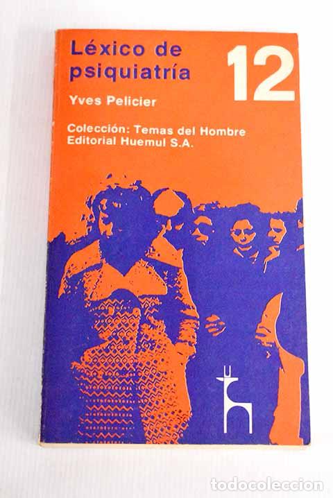 Libros: L&eacute;xico de Psiquiatr&iacute;a.- Pelicier, Yves - Foto 1