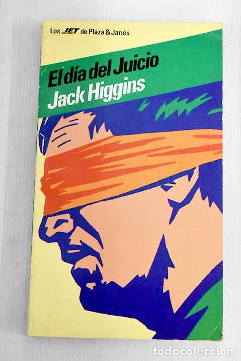 Libros: El D&iacute;a del juicio: Higgins, Jack.- Higgins, Jack - Foto 1
