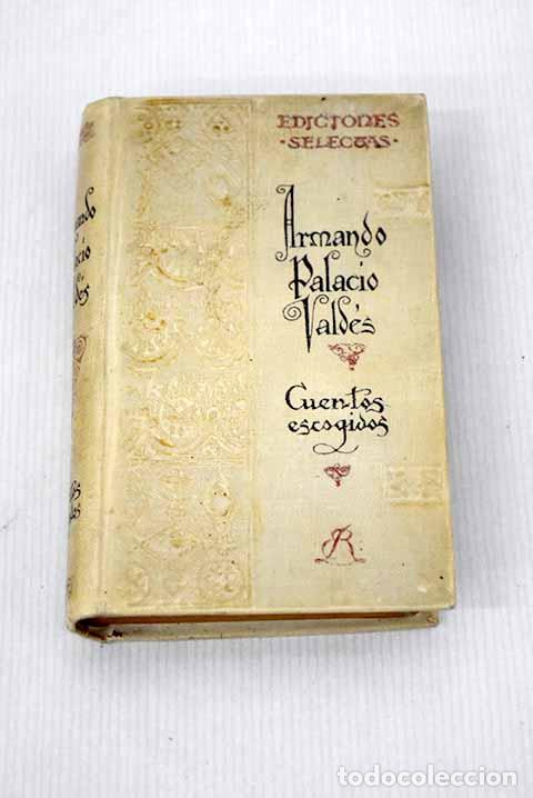 Libros: Cuentos escogidos: Palacio Vald&eacute;s, Armando.- Palacio Vald&eacute;s, Armando - Foto 1