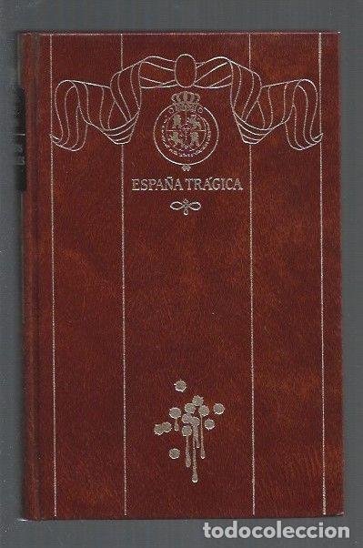 Libros: ESPA&Ntilde;A TRAGICA - PEREZ GALDOS, BENITO - Foto 1