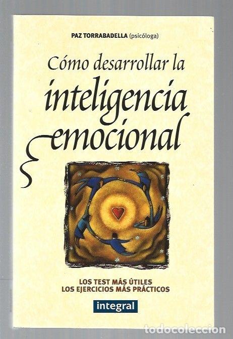 Libros: COMO DESARROLLAR LA INTELIGENCIA EMOCIONAL - TORRABADELLA, PAZ - Foto 1
