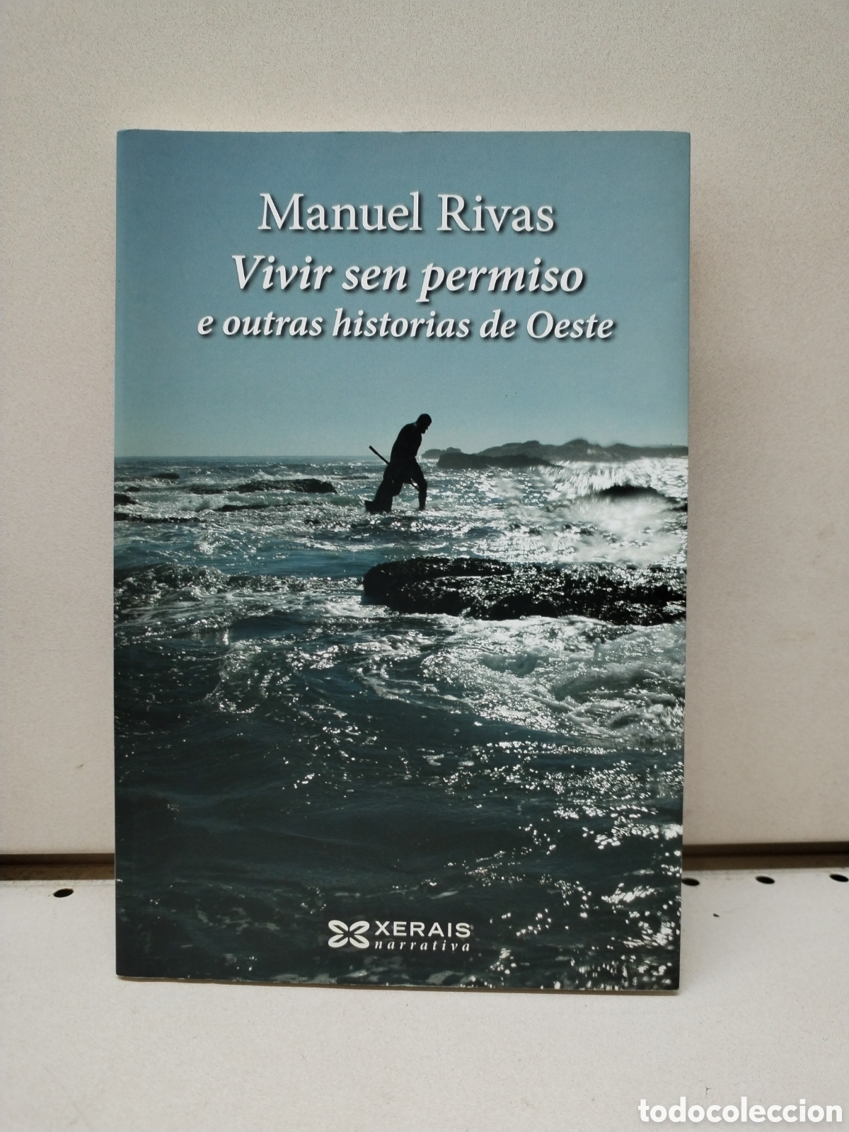 Libros: Vivir sen permiso e outras historias de Oeste - Rivas, Manuel - Foto 1