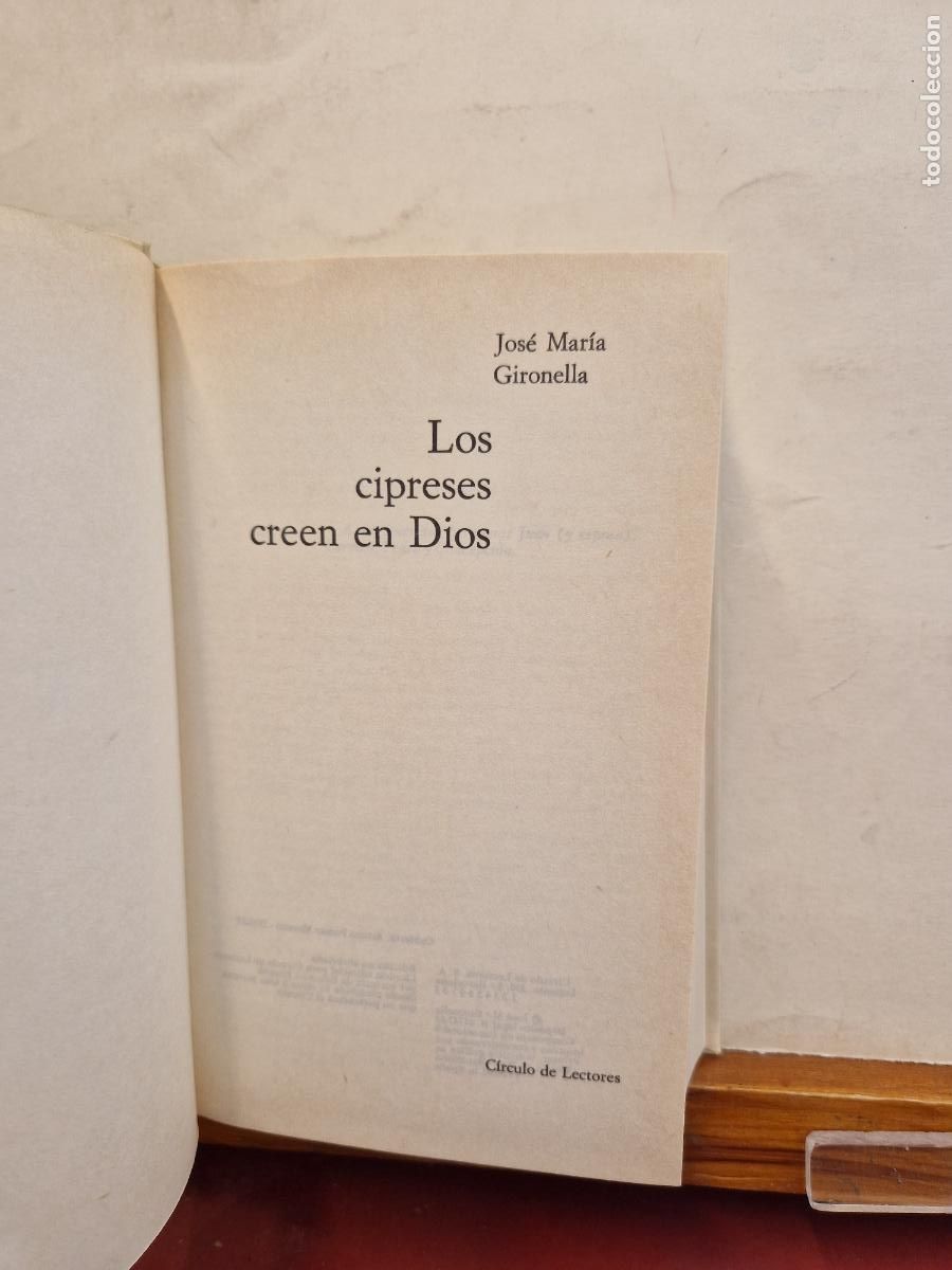 Libros: LOS CIPRESES CREEN EN DIOS. JOSE MARIA GIRONELLA. CIRCULO DE LECTORES. - Foto 2