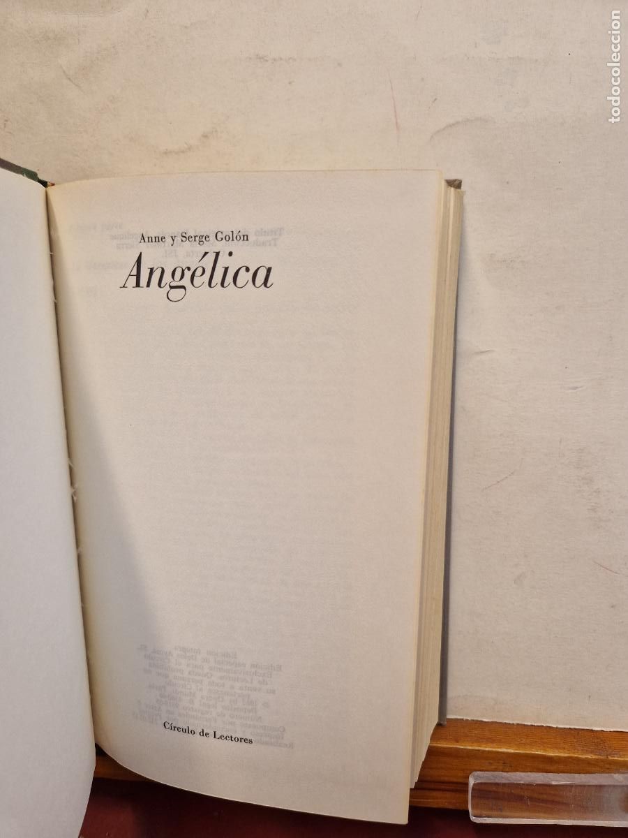Libros: ANGELICA. ANNE Y SERGEE GOLON. CIRCULO DE LECTORES. - Foto 3