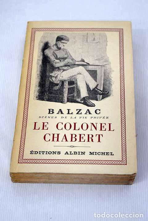 Libros: Le Colonel Chabert: Balzac, Honore de.- Balzac, Honore de - Foto 1