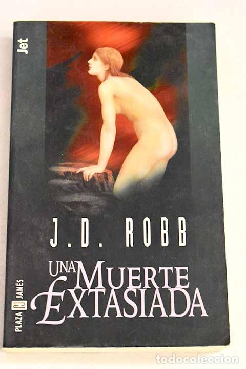 Libros: Una muerte extasiada.- Robb, J. D. - Foto 1