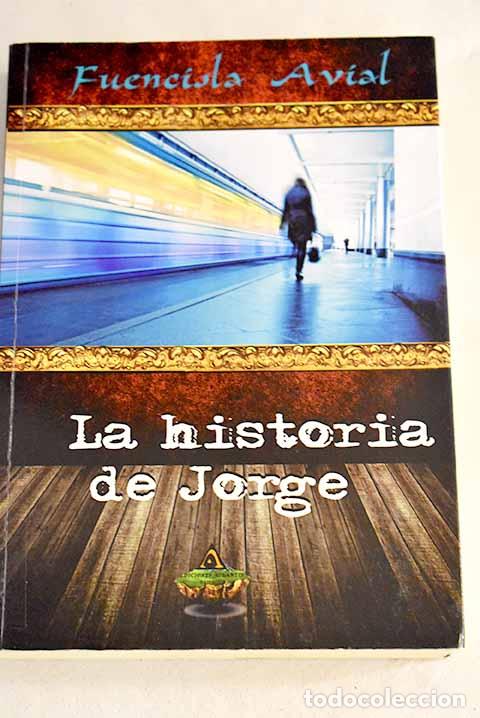 Libros: La historia de Jorge.- Avial, Fuencisla - Foto 1