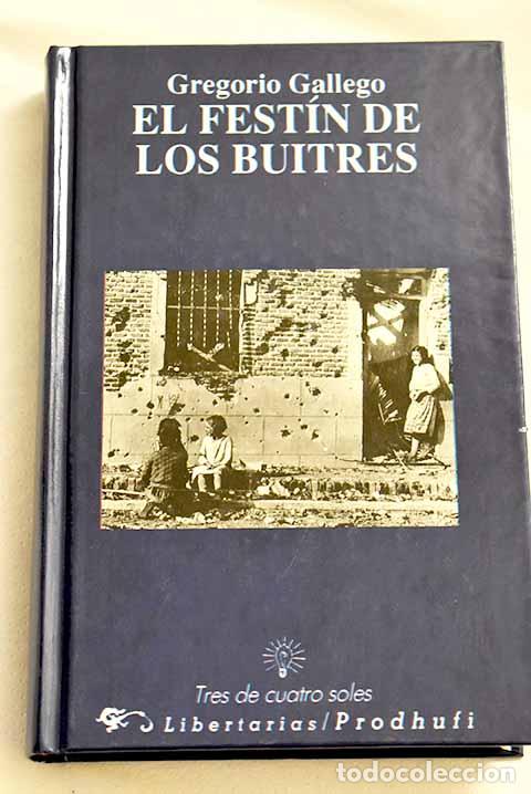 Libros: El fest&iacute;n de los buitres.- Gallego, Gregorio - Foto 1