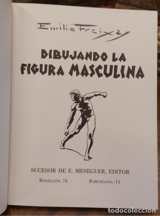 Libros: DIBUJANDO LA FIGURA MASCULINA - - FREIXAS, Emilio. - Foto 2