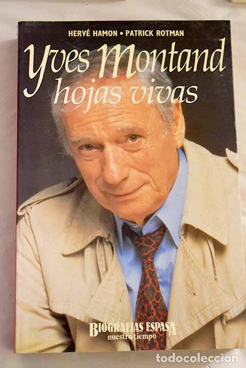 Libros: Yves Montand: hojas vivas.- Hamon, Herv&eacute; - Foto 1