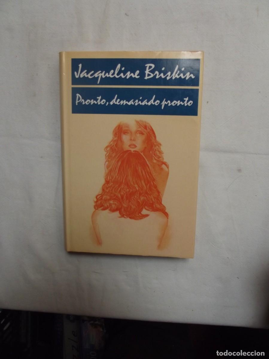 Libros: PRONTO , DEMASIADO PRONTO DE JACQUELINE BRISKIN - Foto 1