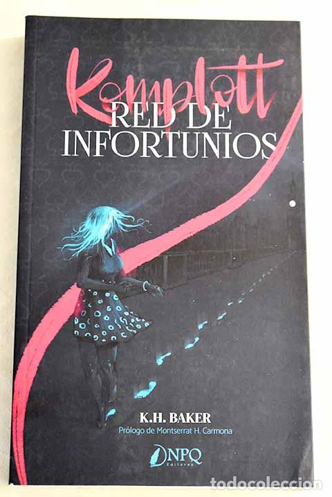 Libros: Komplott: red de infortunios.- Baker, K. H. - Foto 1