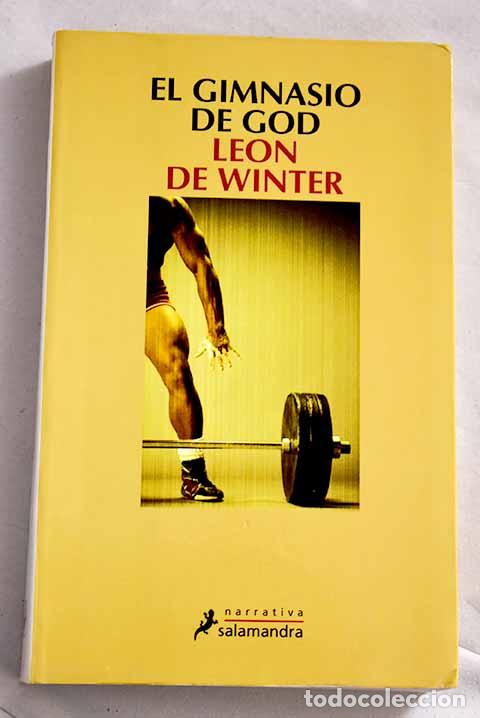 Libros: El gimnasio de God: Winter, Leon de.- Winter, Leon de - Foto 1