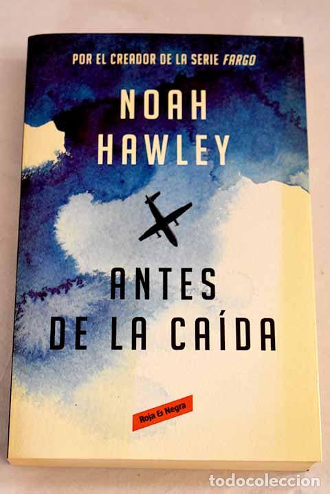 Libros: Antes de la ca&iacute;da: Hawley, Noah.- Hawley, Noah - Foto 1