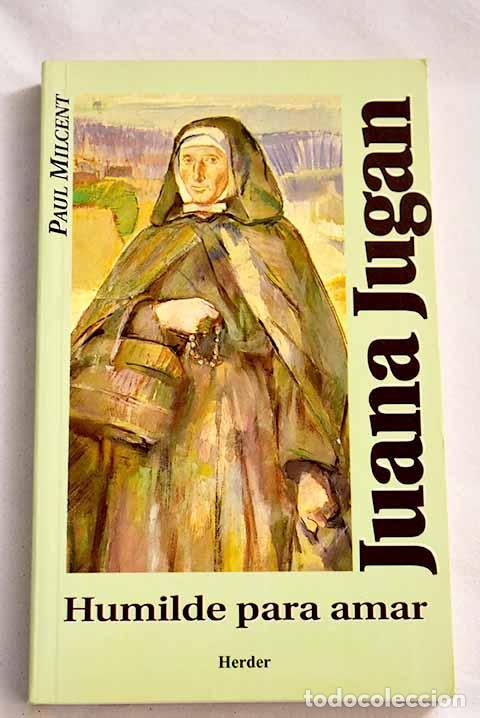 Libros: Juana Jugan: humilde para amar.- Milcent, Paul - Foto 1