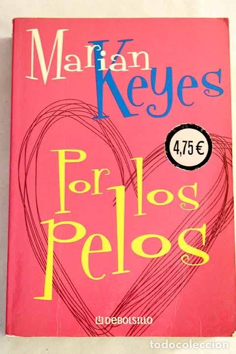 Libros: Por los pelos: Keyes, Marian.- Keyes, Marian - Foto 1