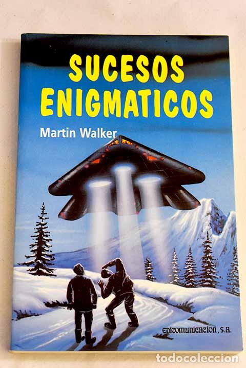 Libros: Sucesos enigm&aacute;ticos: Walker, Martin.- Walker, Martin - Foto 1