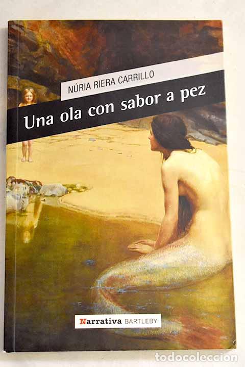 Libros: Una ola con sabor a pez.- Riera Carrillo, Nuria - Foto 1