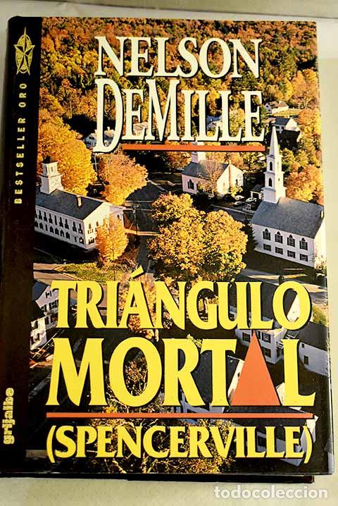 Libros: Tri&aacute;ngulo mortal (Spencerville).- DeMille, Nelson - Foto 1