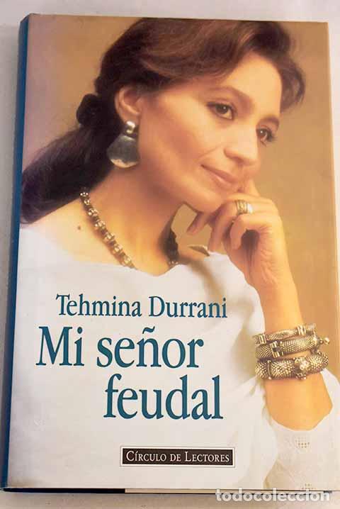 Libros: Mi se&ntilde;or feudal: Durrani, Tehmina.- Durrani, Tehmina - Foto 1