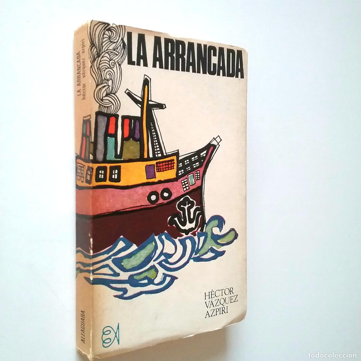 Libros: H&eacute;ctor V&aacute;zquez Azpiri - La arrancada (Primera edici&oacute;n) - Foto 1