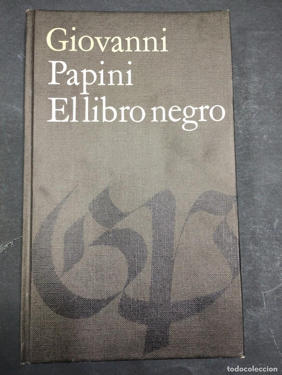 Libros: EL LIBRO NEGRO. GIOVANNI PAPINI. - Foto 1