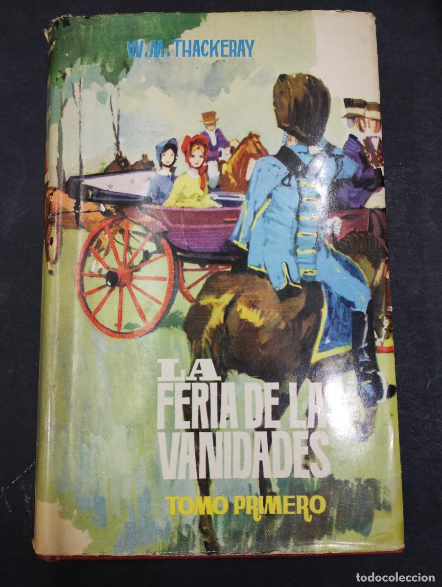 B&uuml;cher: LA FERIA DE LAS VANIDADES.M.W.THACKERAY.LA NOVELA ILUSTRADA tomo I