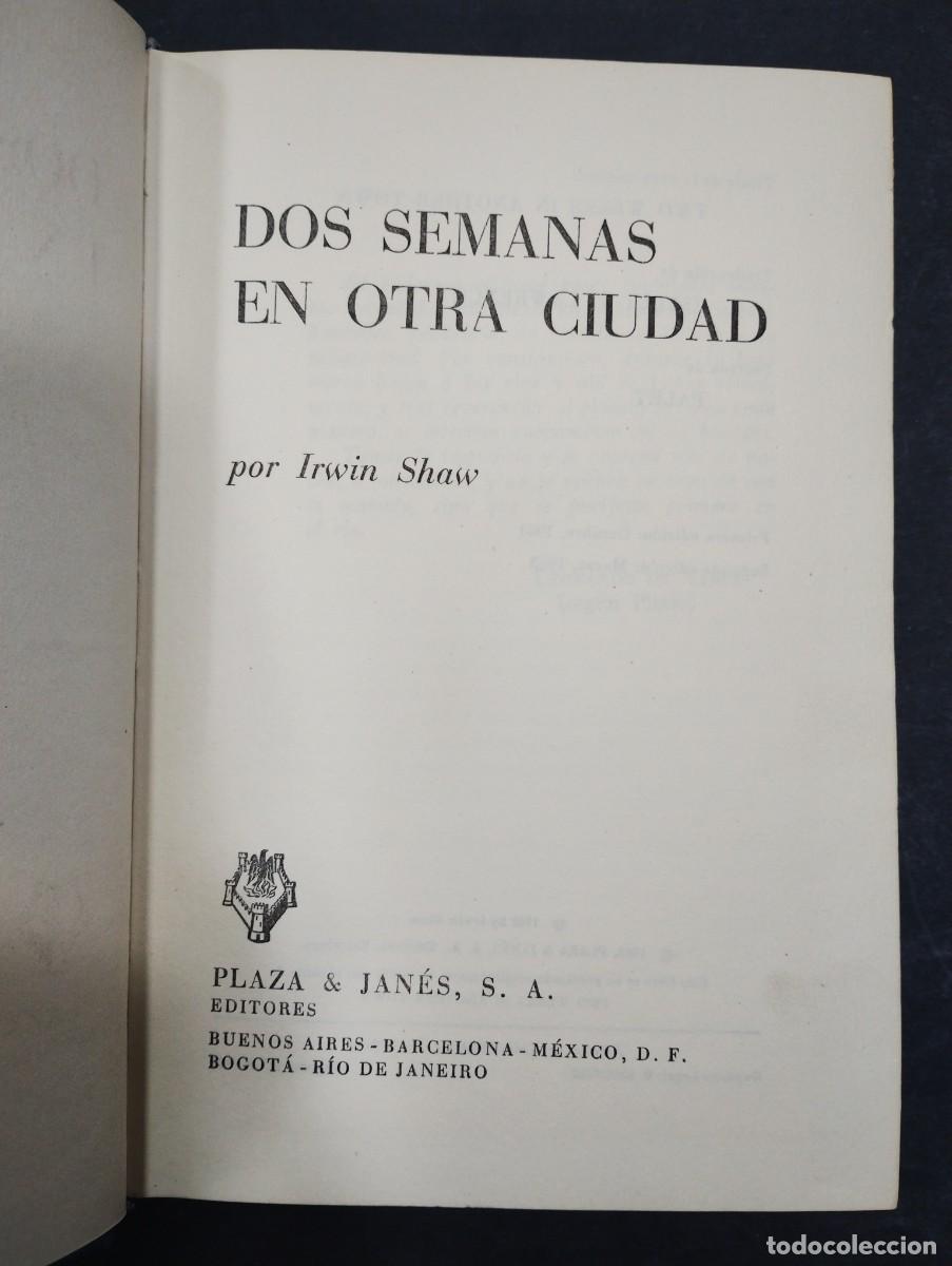 Libros: DOS SEMANAS EN OTRA CIUDAD / IRWIN SHAW - Foto 2