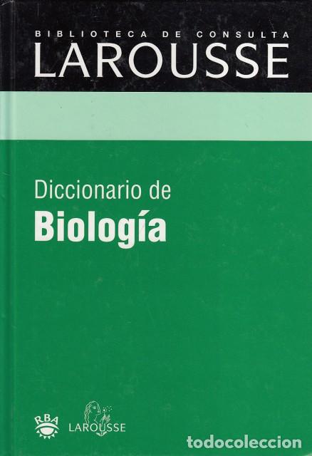 Libros: DICCIONARIO DE BIOLOG&Iacute;A - RBA/LAROUSSE - Foto 1