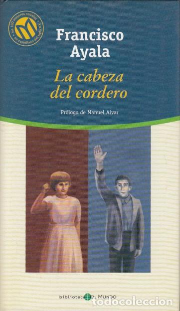 Libros: LA CABEZA DEL CORDERO - AYALA, FRANCISCO - Foto 1