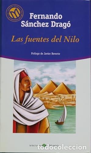 Libros: LAS FUENTES DEL NILO - S&Aacute;NCHEZ DRAG&Oacute;, FERNANDO - Foto 1