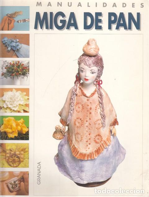 Libros: MANUALIDADES. MIGA DE PAN - GRANADA (EDITA) - Foto 1