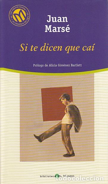 Libros: SI TE DICEN QUE CA&Iacute; - MARS&Eacute;, JUAN - Foto 1