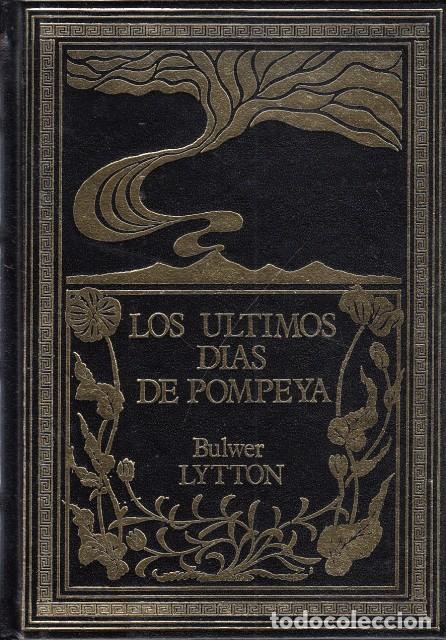 Libros: LOS &Uacute;LTIMOS DIAS DE POMPEYA - BULWER LYTTON - Foto 1