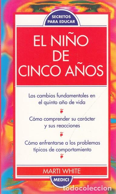 Libros: EL NI&Ntilde;O DE CINCO A&Ntilde;OS - WHITE, MARTI - Foto 1