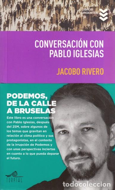 Libros: CONVERSACI&Oacute;N CON PABLO IGLESIAS - RIVERO, JACOBO - Foto 1