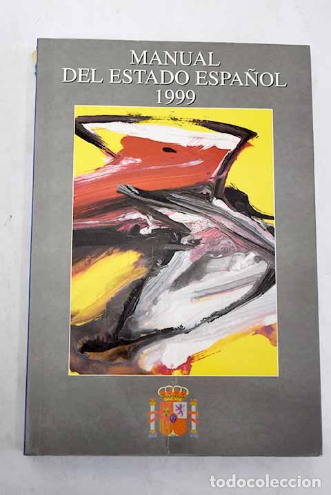 Libros: Manual del Estado espa&ntilde;ol 1999 - Foto 1