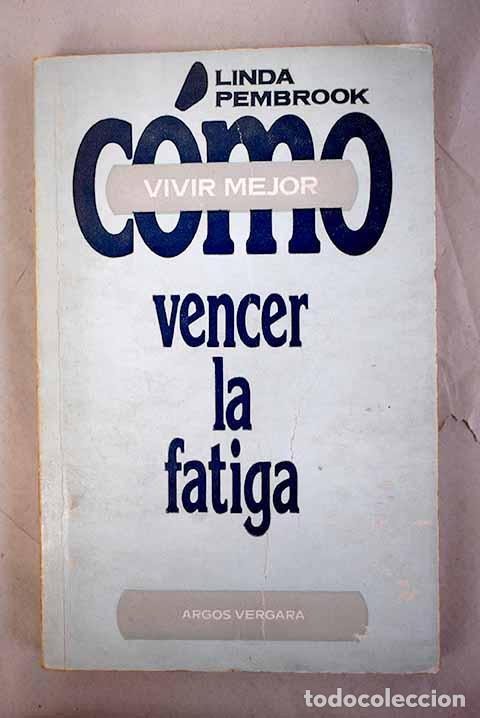 Libros: C&oacute;mo vencer la fatiga.- Pembrook, Linda - Foto 1